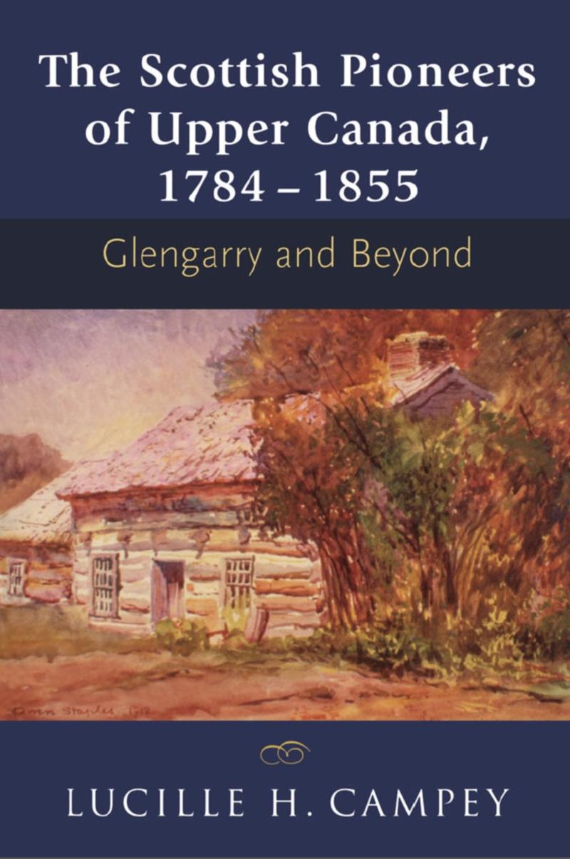 The Scottish Pioneers of Upper Canada, 1784-1855 - Dundurn